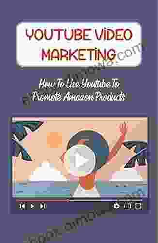 YouTube Video Marketing: How To Use Youtube To Promote Amazon Products: How To Find The Best Information Products To Promote Fast