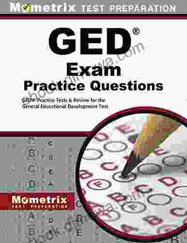GED Exam Practice Questions (First Set): GED Practice Test Exam Review For The General Educational Development Test