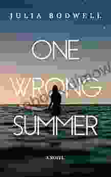 One Wrong Summer Julia Bodwell