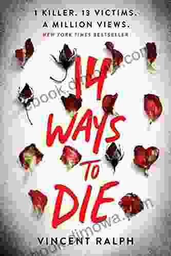 14 Ways To Die Vincent Ralph