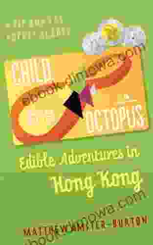 Child Octopus: Edible Adventures In Hong Kong (Zip And Eat Pocket Reader 1)