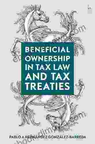 Beneficial Ownership In Tax Law And Tax Treaties