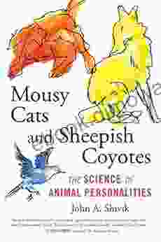 Mousy Cats and Sheepish Coyotes: The Science of Animal Personalities