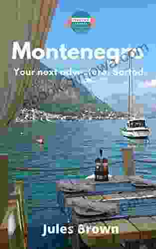 Montenegro: A Trust Me Travel Guide: Your next adventure Sorted