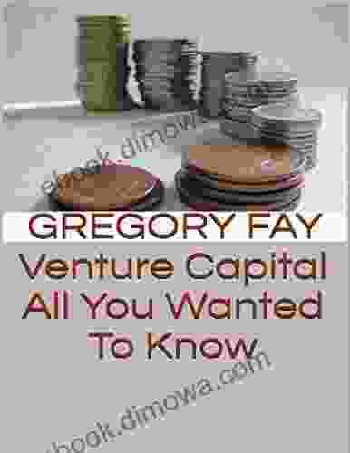 Venture Capital: All You Wanted To Know